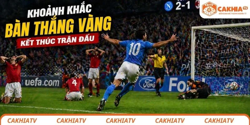 Khoảnh khắc ghi bàn vàng kết thúc trận đấu